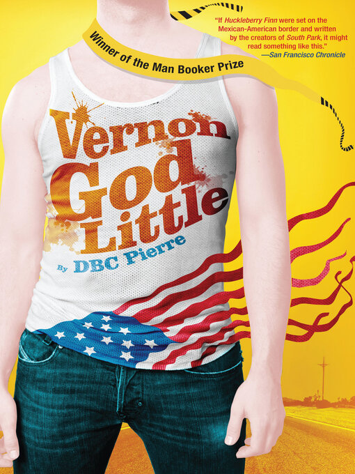 Title details for Vernon God Little by DBC Pierre - Available